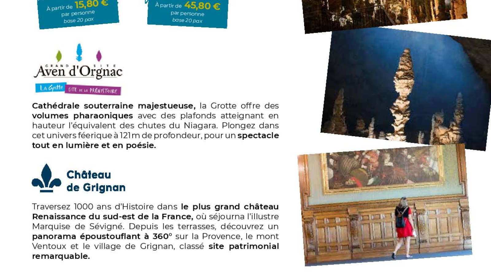 Recto - Journée Exploration : Château de Grignan et l'Aven d'Orgnac